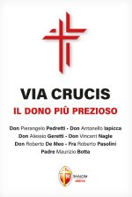 Via Crucis. Il dono più prezioso