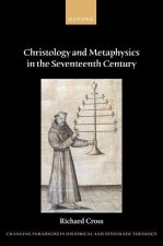 Christology and Metaphysics in the Seventeenth Century (Hardback)