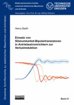 Einsatz von Siliziumkarbid-Bipolartransistoren in Antriebsstromrichtern zur Verlustreduktion