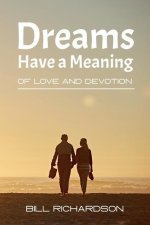Dreams Have A Meaning