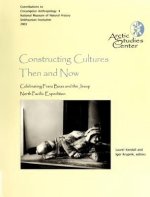Constructing Cultures: Then and Now: Celebrating Franz Boas and the Jessup North Pacific Expedition