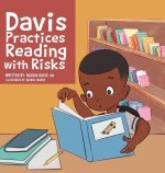 Davis Practices Reading with Risks