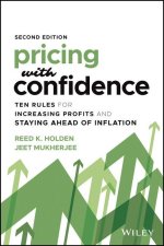 Pricing with Confidence - Ten Rules for Increasing  Profits and Staying Ahead of Inflation, Second Edition