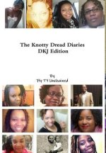 Knotty Dread Diaries - DKJ Edition