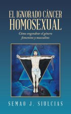 Ignorado Cancer Homosexual