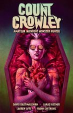 Count Crowley Volume 2: Amateur Midnight Monster Hunter