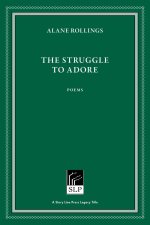 Struggle to Adore