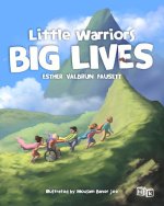 Little Warriors, Big Lives