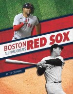 Boston Red Sox All-Time Greats