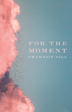 For the Moment