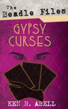 Beadle Files: Gypsy Curses