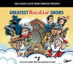 Greatest Radio Shows, Volume 1: Ten Classic Shows from the Golden Era of Radio