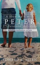 Slow Walk with Peter