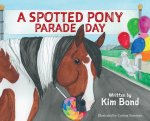 Spotted Pony Parade Day