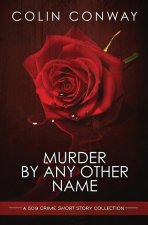 Murder by Any Other Name