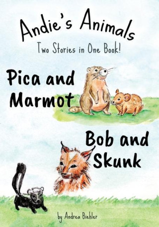 Pica and Marmot Plus Bob and Skunk