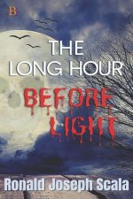 Long Hour Before Light