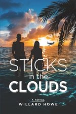 Sticks in the Clouds