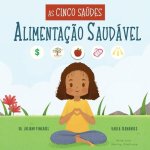As Cinco Saudes