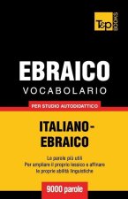 Vocabolario Italiano-Ebraico per studio autodidattico - 9000 parole