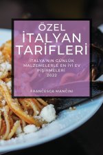 OEzel İtalyan Tarİflerİ 2022