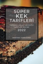 Super Kek Tarİflerİ 2022
