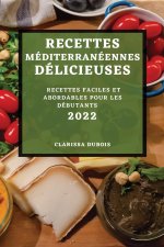 Recettes Mediterraneennes Delicieuses 2022