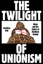 Twilight of Unionism