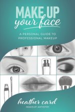 Make Up Your Face