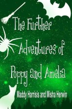 Further Adventures of Poppy and Amelia