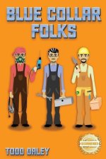Blue Collar Folks