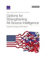 Options for Strengthening All-Source Intelligence: Substantive Change Is Within Reach
