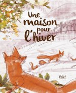 UNE MAISON POUR L'HIVER