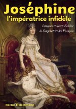 Josephine, l'imperatrice infidele