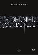 LE DERNIER JOUR DE PLUIE