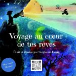 VOYAGE AU COEUR DE TES RÊVES