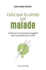Celui que tu aimes est malade
