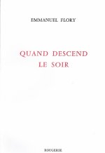 QUAND DESCEND LE SOIR