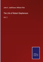 Life of Robert Stephenson