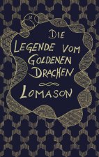 Legende vom goldenen Drachen