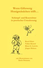 Wenn Giftzwerg Honigmaulchen trifft...
