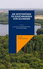 mysterioesen Felszeichnungen von Schwerin