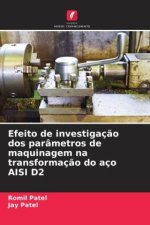 Efeito de investigaç?o dos parâmetros de maquinagem na transformaç?o do aço AISI D2