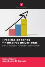 Prediç?o de séries financeiras univariadas