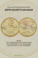 Islam Medeniyetinin Kesfi Katip Celebiyi Anlamak