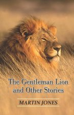 Gentleman Lion and Other Stories