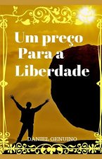 Um Preco Para a Liberdade
