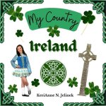 Ireland - by KeriAnne Jelinek - Social Studies for Kids, Irish Culture, Ireland Traditions -Music Art History, World Travel for Kids