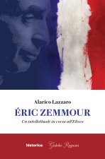 Éric Zemmour. Un intellettuale in corsa all'Eliseo