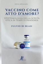 Vaccino come atto d'amore?
